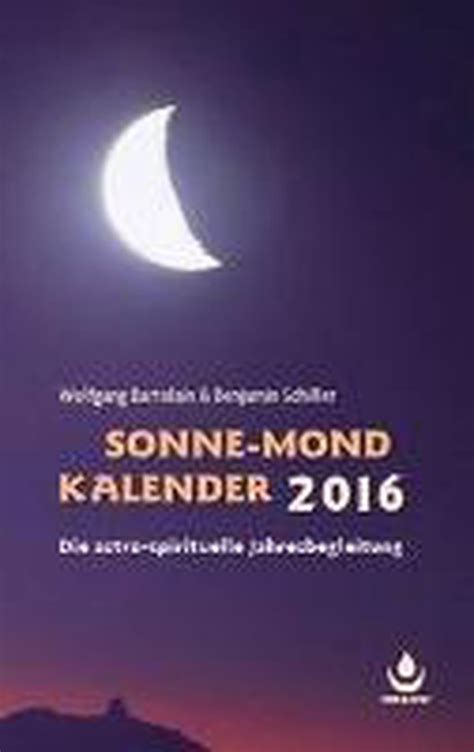 sonne mond kalender f r 2016 astro spirituelle Kindle Editon